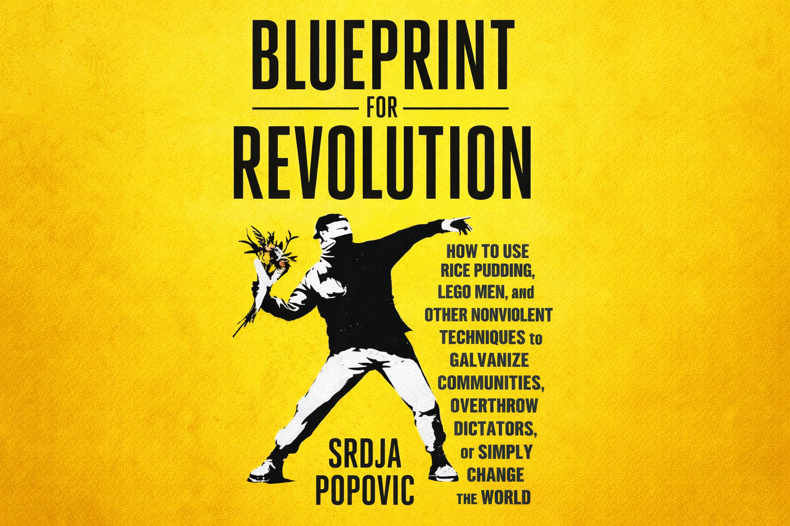 Kế hoạch cho cách mạng phi bạo lực. Chương 2: Giấc mơ lớn, khởi đầu nhỏ